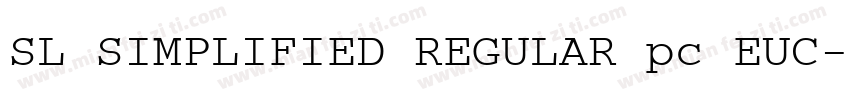 SL SIMPLIFIED REGULAR pc EUC字体转换